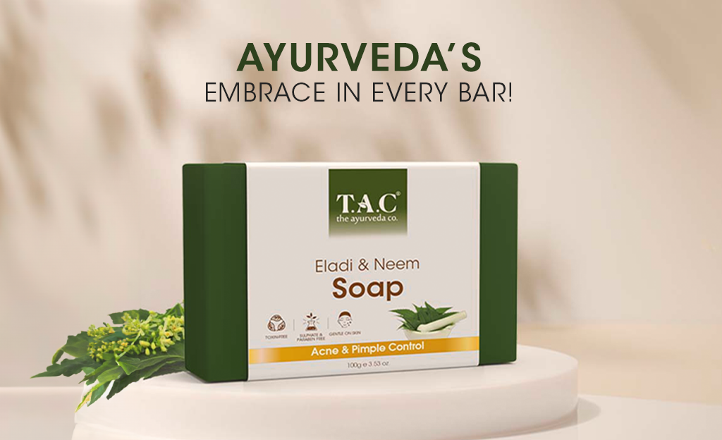 8 benefits of using Ayurvedic soap everyday