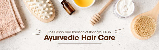 The History and Tradition of Bhringraj Oil in Ayurvedic Hair Care