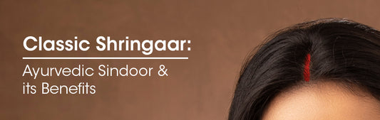 Classic Shringaar: Ayurvedic Sindoor & Its Benefits